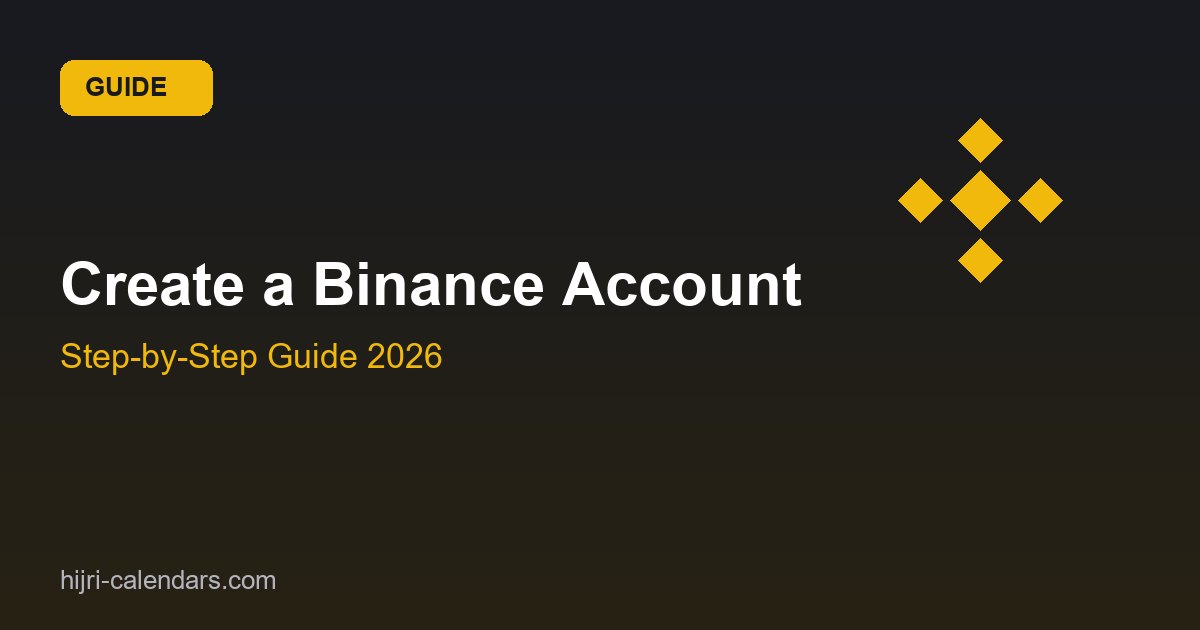 كيفية إنشاء حساب Binance 2026 — دليل التسجيل خطوة بخطوة