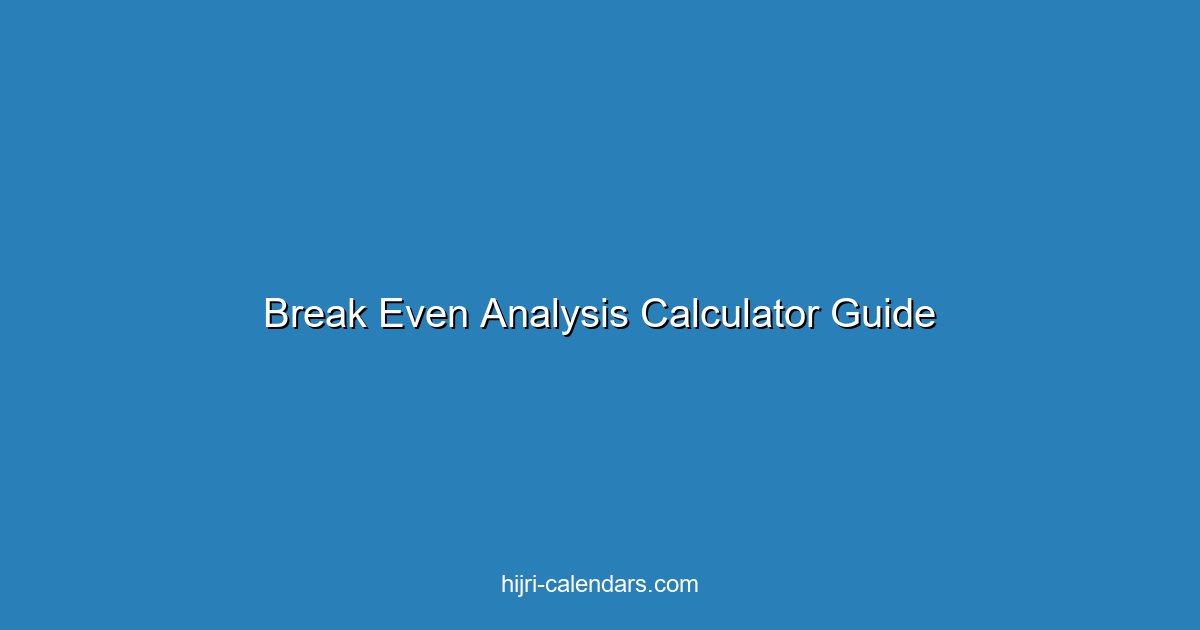 حاسبة تحليل التعادل: دليل تخطيط الأعمال