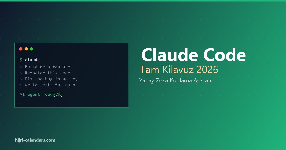 Claude Code Türkçe Tam Kılavuz 2026