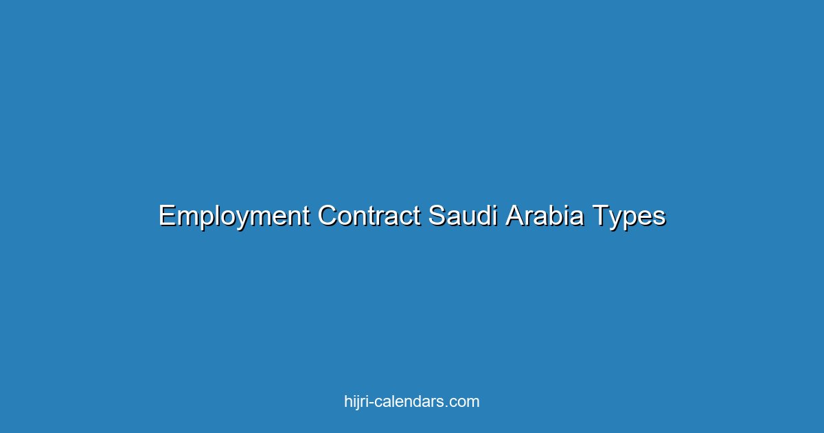 Employment Contract Types in Saudi Arabia: Limited vs Unlimited