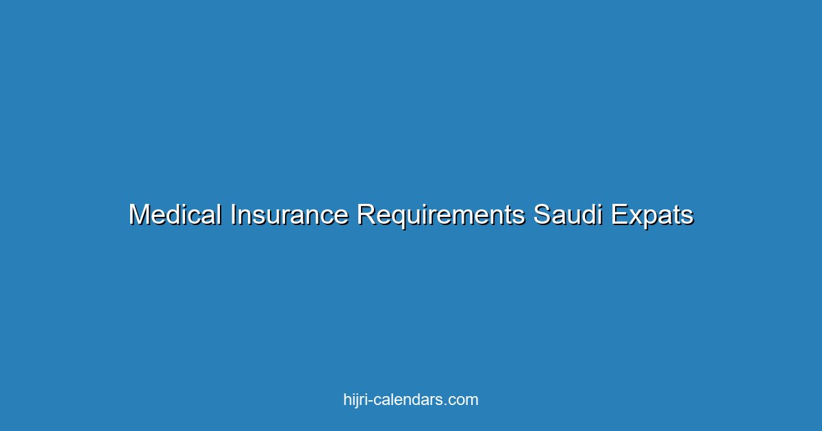 Medical Insurance Requirements for Expats in Saudi Arabia 2025