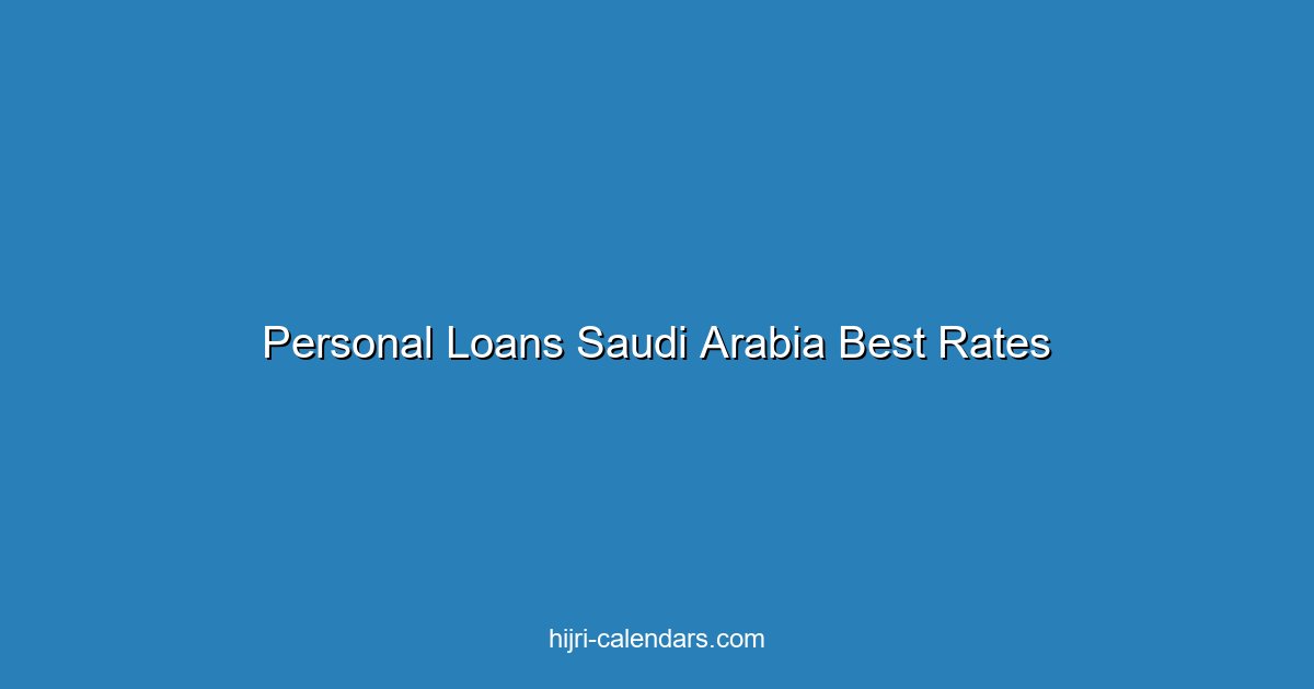 Personal Loans in Saudi Arabia: Best Rates & Requirements 2025